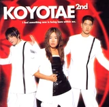 Koyotae 2nd – I Feel Something New Is Being Born Within Me.