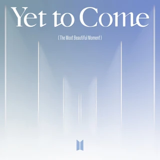 Yet to Come (The Most Beautiful Moment)