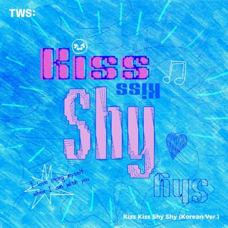Kiss Kiss Shy Shy (Korean ver.)