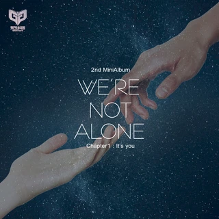 We’re not alone_Chapter1:It’s you