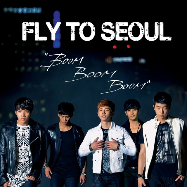 Fly to Seoul "Boom Boom Boom"