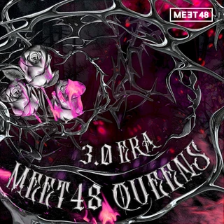 3.0era // MEET48 QUEENS