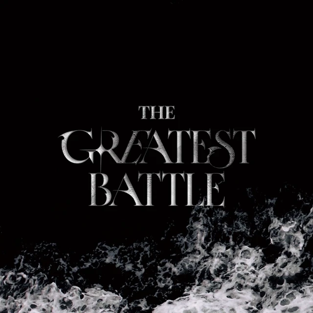 THE GREATEST BATTLE