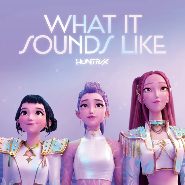 What It Sounds Like (from the Netflix film KPop Demon Hunters)