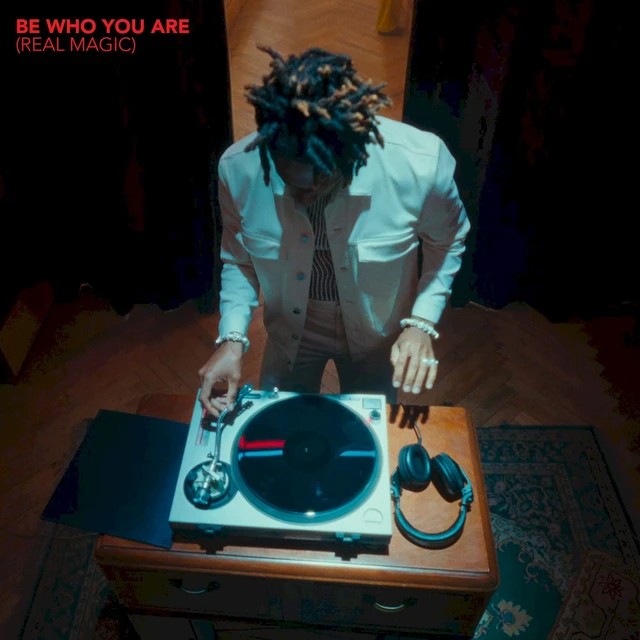 Be Who You Are (Real Magic)