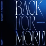 Back For More (More Edition)